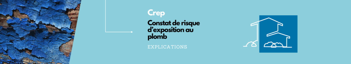 Constat de risque d’exposition au plomb