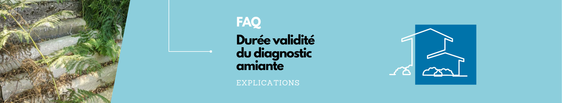 Durée de validité du diagnostic amiante