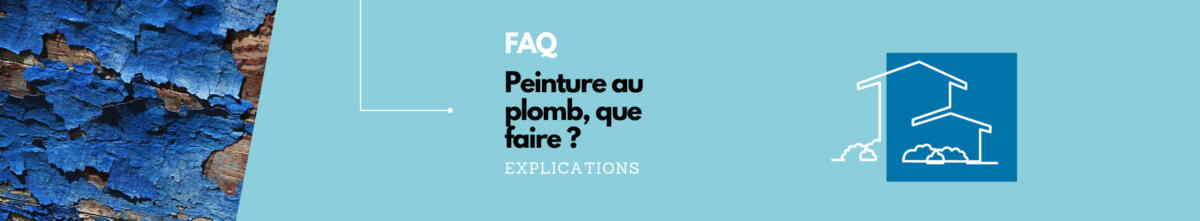 Peinture au plomb, que faire